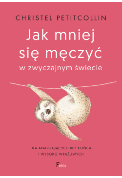 Jak mniej się męczyć w...