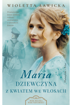Maria. Dziewczyna z kwiatem...