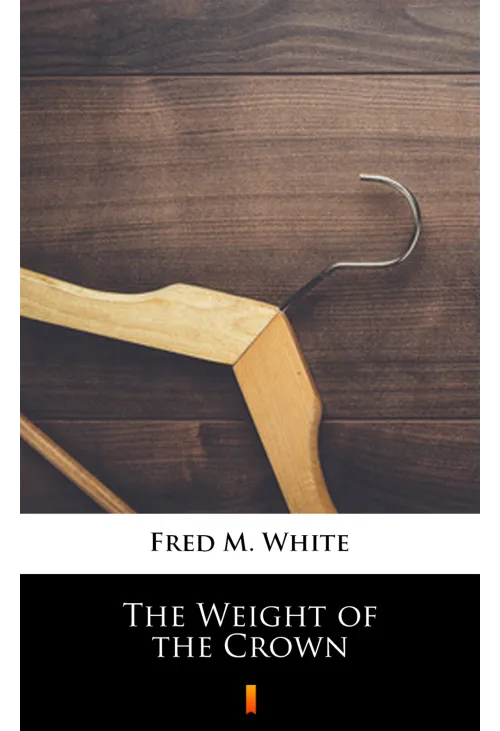 The Weight of the Crown