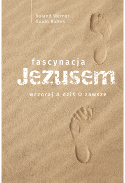 Fascynacja Jezusem....