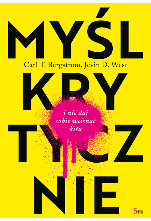 Myśl krytycznie i nie daj sobie wcisnąć kitu
