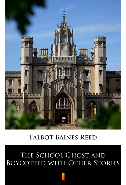 The School Ghost and Boycotted with Other Stories