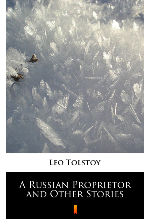 A Russian Proprietor and Other Stories