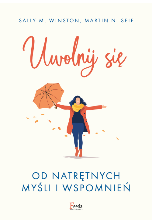 Uwolnij się od natrętnych myśli i wspomnień