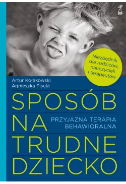 Sposób na trudne dziecko....