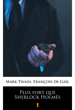 Plus fort que Sherlock Holmès