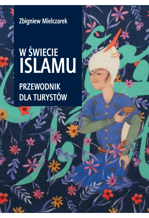 W świecie Islamu.