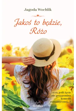 Jakoś to będzie, Różo