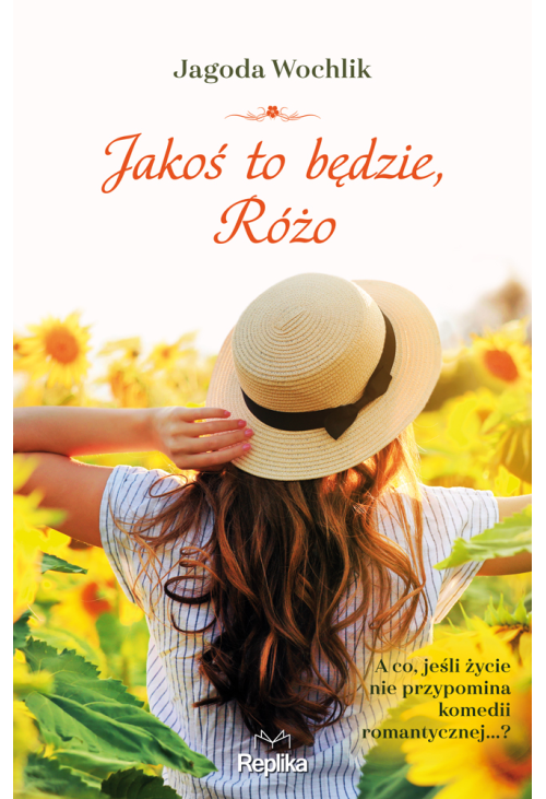 Jakoś to będzie, Różo
