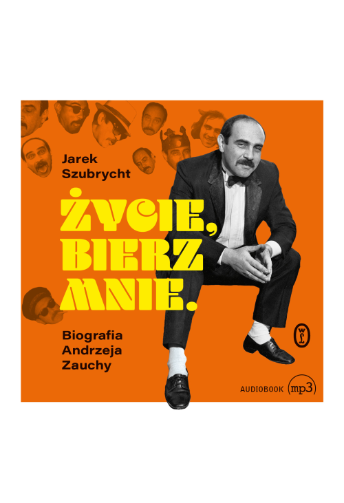 Życie, bierz mnie
