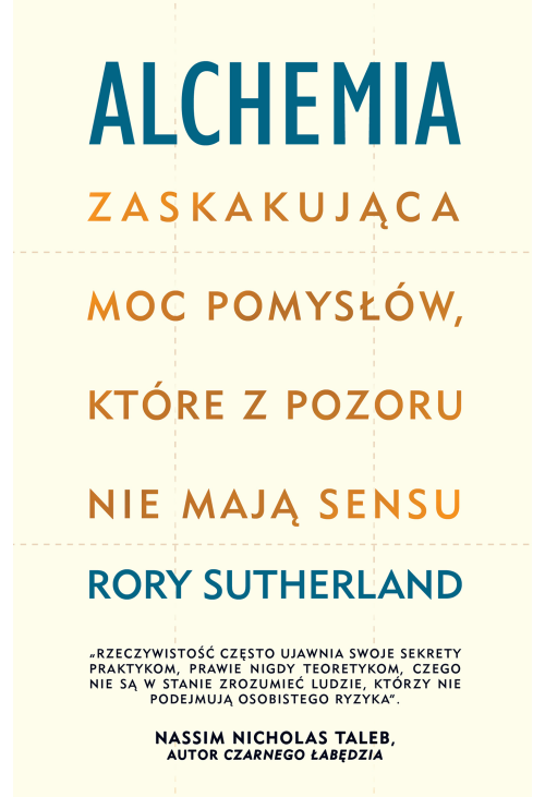 Alchemia Zaskakująca moc pomysłów, które pozornie nie mają sensu