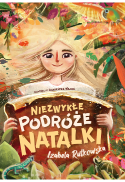 Niezwykłe podróże Natalki