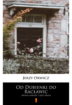 Od Dubienki do Racławic