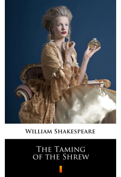 The Taming of the Shrew