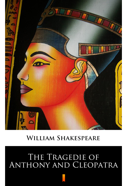 The Tragedie of Anthony and Cleopatra