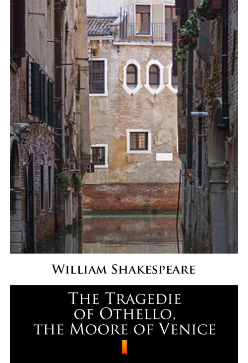 The Tragedie of Othello, the Moore of Venice