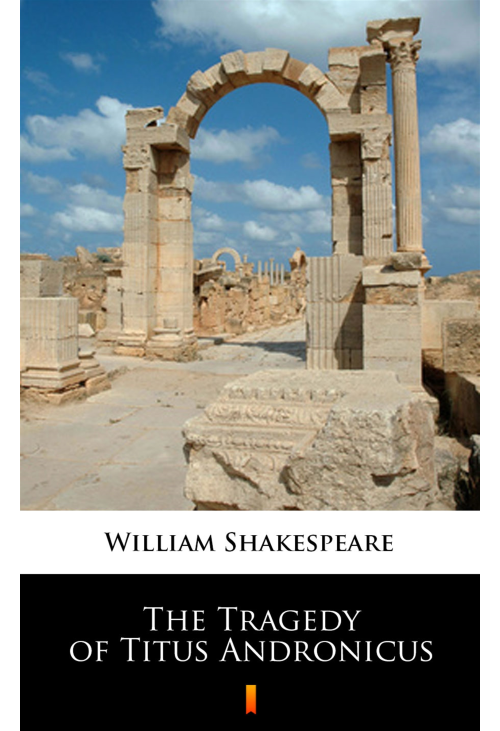 The Tragedy of Titus Andronicus