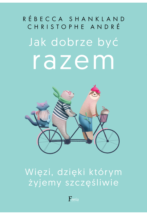 Jak dobrze być razem