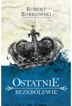 Ostatnie bezkrólewie