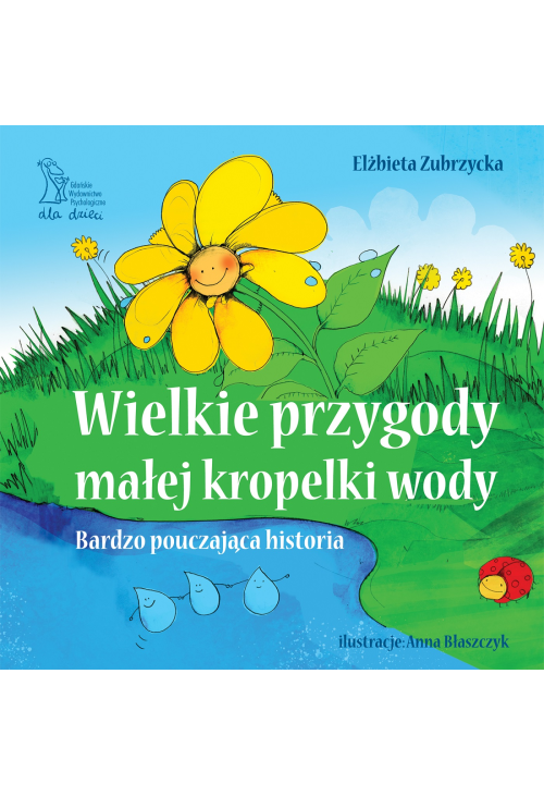 Wielkie przygody małej kropelki wody