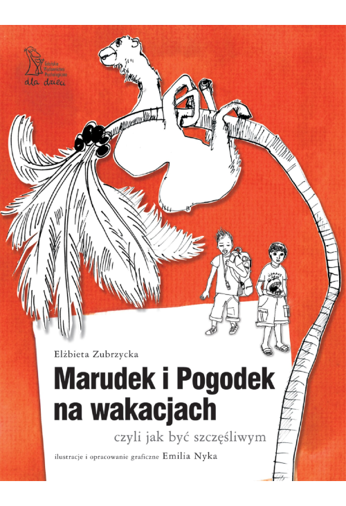 MARUDEK I POGODEK NA WAKACJACH czyli jak być szczęśliwym