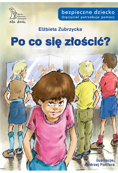 Po co się złościć?