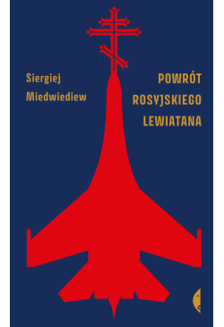 Powrót rosyjskiego Lewiatana