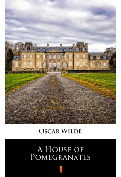 A House of Pomegranates