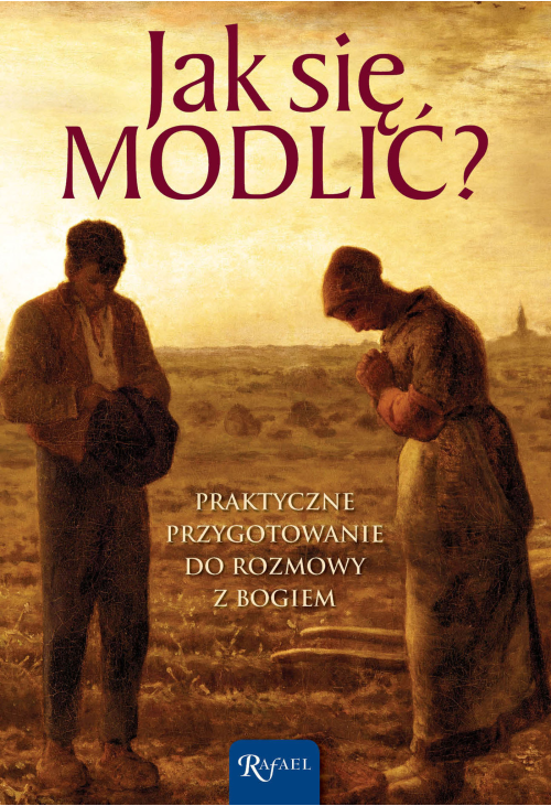 Jak się modlić?