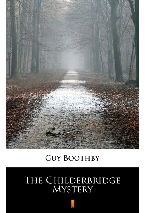 The Childerbridge Mystery