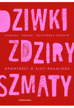 Dziwki, zdziry, szmaty