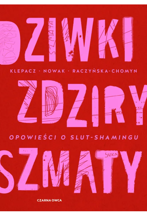 Dziwki, zdziry, szmaty