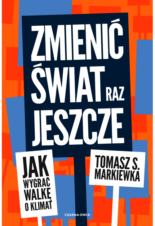 Zmienić świat raz jeszcze