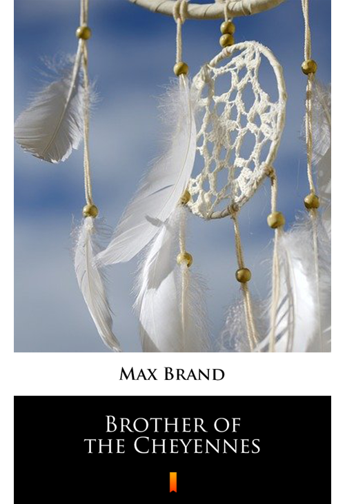 Brother of the Cheyennes