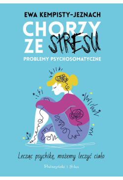 Chorzy ze stresu
