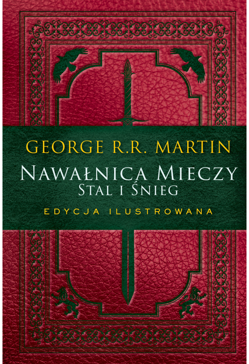 Nawałnica mieczy: Stal i śnieg. Edycja ilustrowana