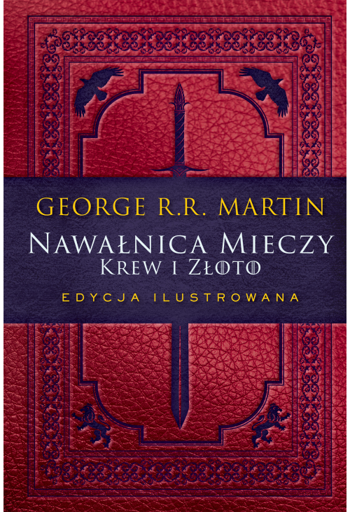 Nawałnica mieczy: Krew i złoto. Edycja ilustrowana