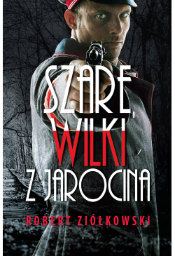Szare wilki z Jarocina