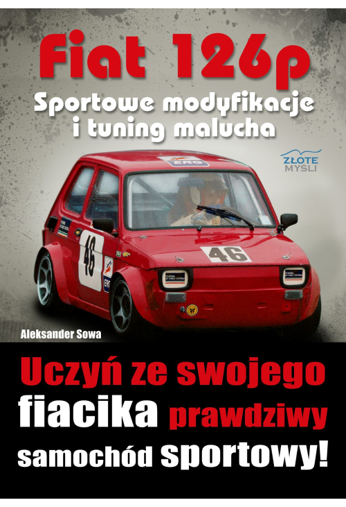 Fiat 126p. Sportowe modyfikacje i tuning