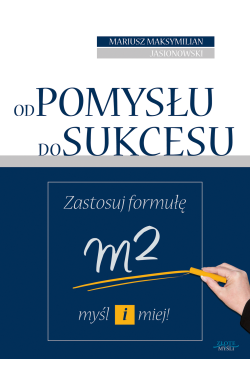 Od pomysłu do sukcesu