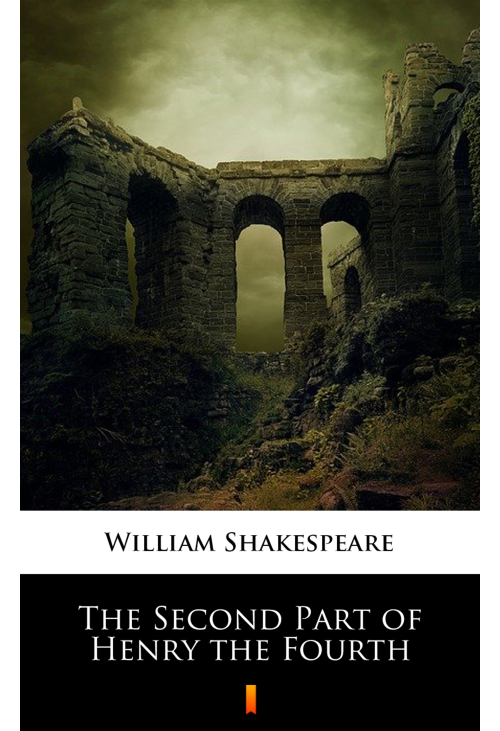 The Second Part of Henry the Fourth