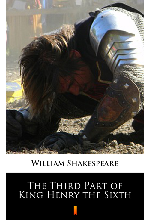 The Third Part of King Henry the Sixth