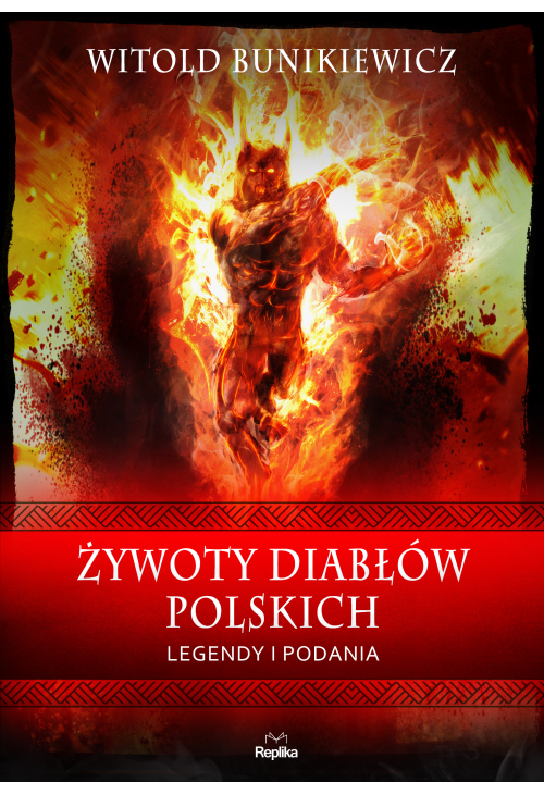 Żywoty diabłów polskich. Legendy i podania