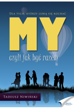MY - czyli jak być razem