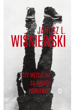 Czy mężczyźni są światu...