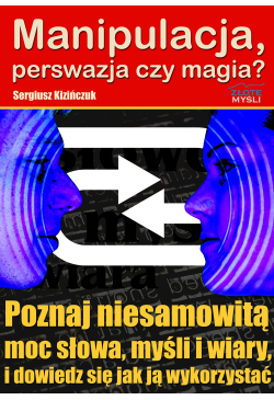 Manipulacja, perswazja czy...