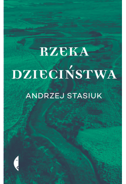 Rzeka dzieciństwa