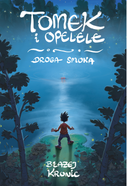 Tomek i Opelele. Droga Smoka