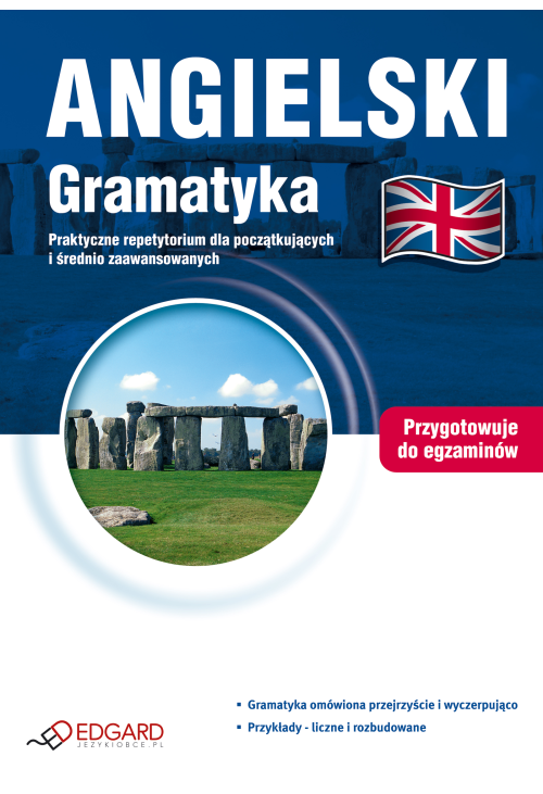 Angielski Gramatyka. Praktyczne repetytorium dla początkujących i średnio zaawansowanych