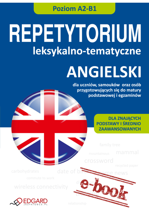 Angielski - Repetytorium leksykalno-tematyczne A2-B1